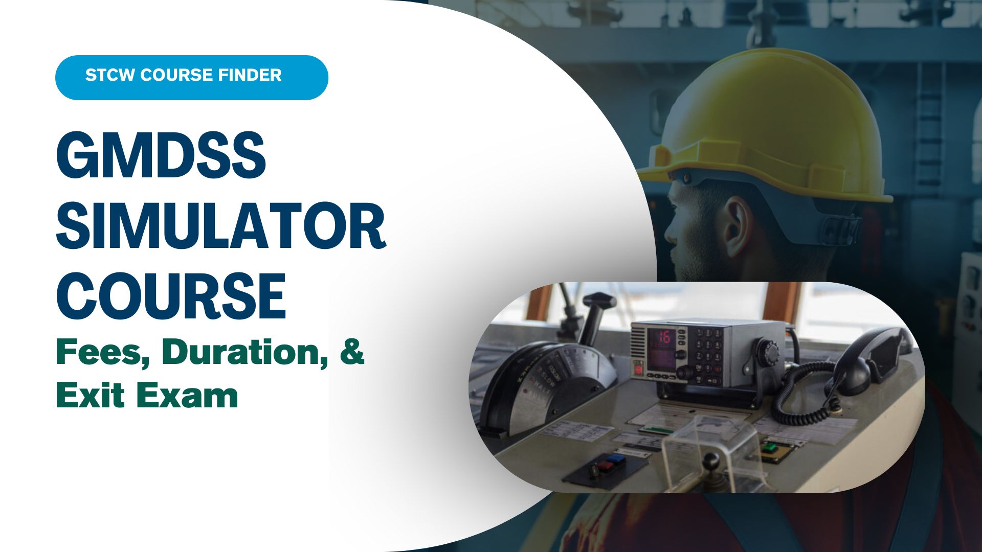 Read more about the article GMDSS Course, Fees, Duration & Exam