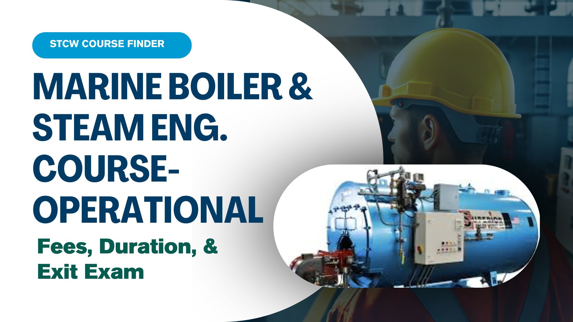 Read more about the article Marine Boiler & Steam Engineering Course – Operational Level​