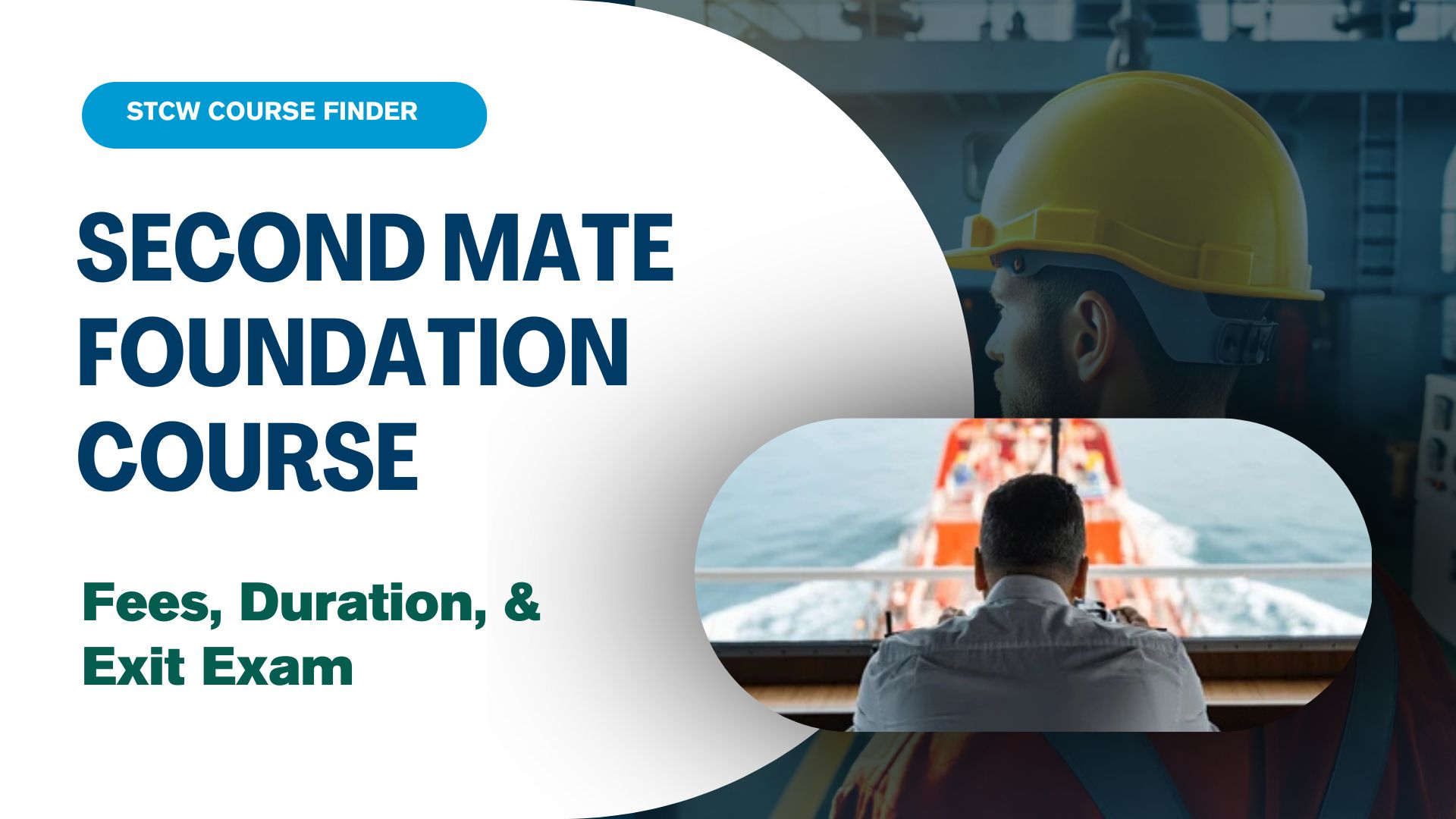 Read more about the article Second Mate Foundation Course, Fees, & Duration